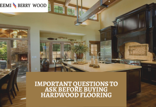 Important Questions to Ask before Buying Hardwood Flooring