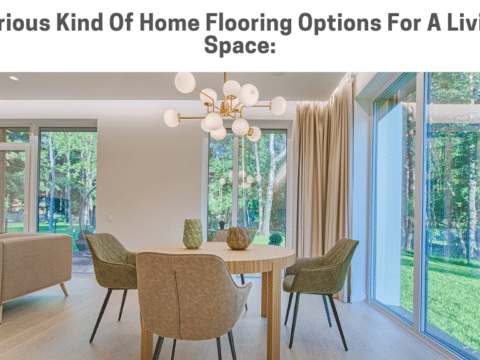 Flooring Options for Your Living Space