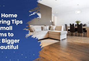 Best Home Flooring Tips for Small Rooms to Look Bigger & Beautiful